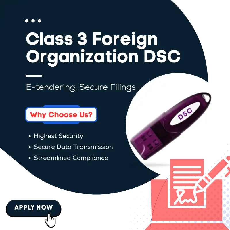 Choose Class 3 Foreign Organization DSC
